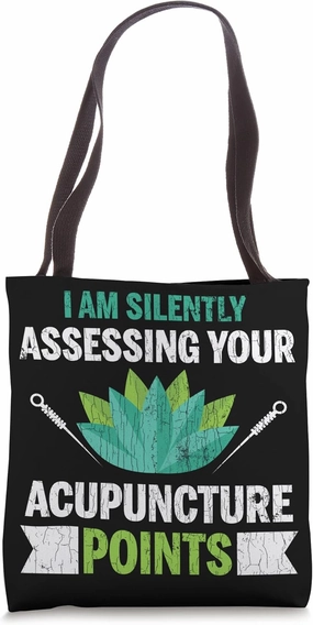Acupuncture Assess Points Funny Acupuncturist Needle Graphic Tote Bag
