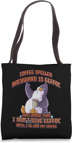 Coffee Spelled Backwards Is Eeffoc Arctic Funny Penguin Tote Bag