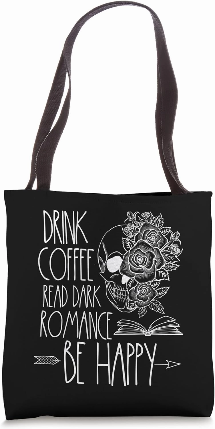 Dark Romance Drink Coffee Read Books Morally Grey Villain Tote Bag