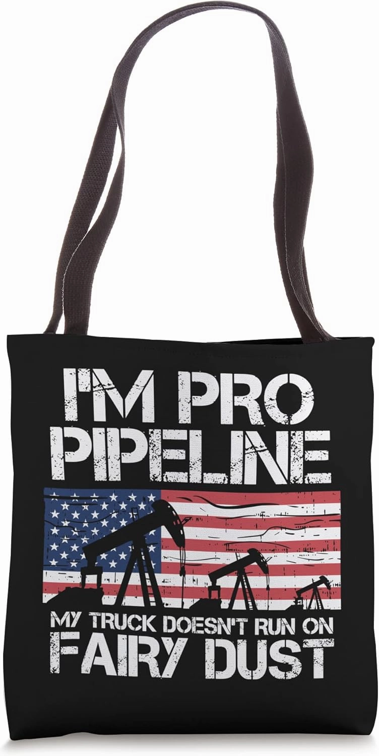 I'm Pro Pipeline Trucker Oil Gas Pipeliner American Flag Tote Bag