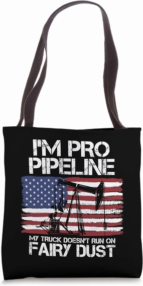 I'm Pro Pipeline Trucker Oil Gas Pipeliner American Flag Tote Bag
