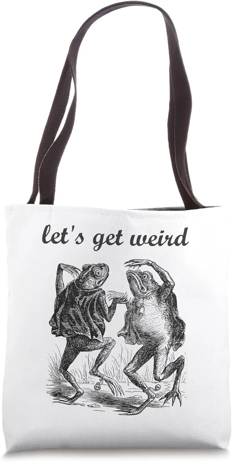 Let's Get Weird Dancing Frogs Fairy Tale Strange Dream Tote Bag