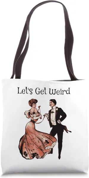 Let's Get-Weird Vintage Victorian Era Dancers Strange Dream Tote Bag