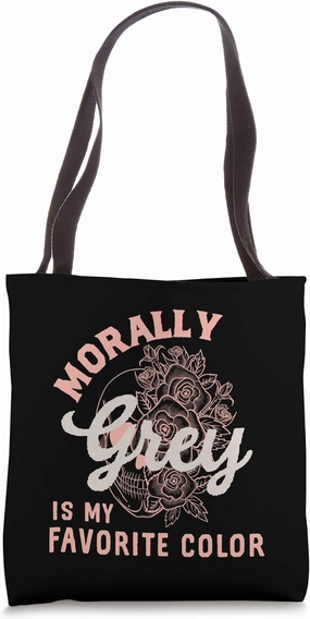 Morally Grey Is My Favorite Color Morally Grey Book Club Tote Bag