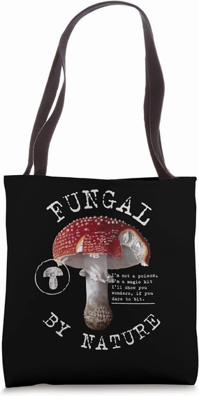 Mystical Mushroom, Toadstool funny Fungal by Nature Tote Bag