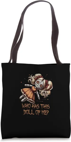 Who Has This Doll Of Me? Creepy Voodoo Doll Art Tote Bag
