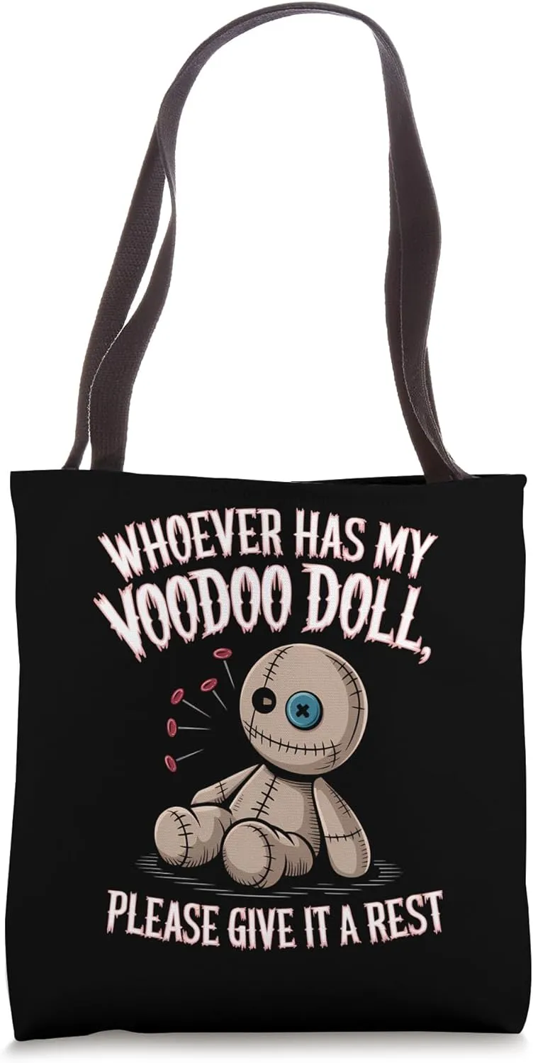 Whoever Has My Voodoo Doll, Please Give It a Rest Voodoo Tote Bag