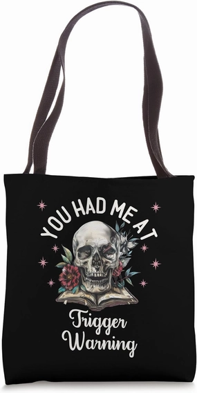 You Had Me At Trigger Warning Spicy Books Dark Romance Books Tote Bag